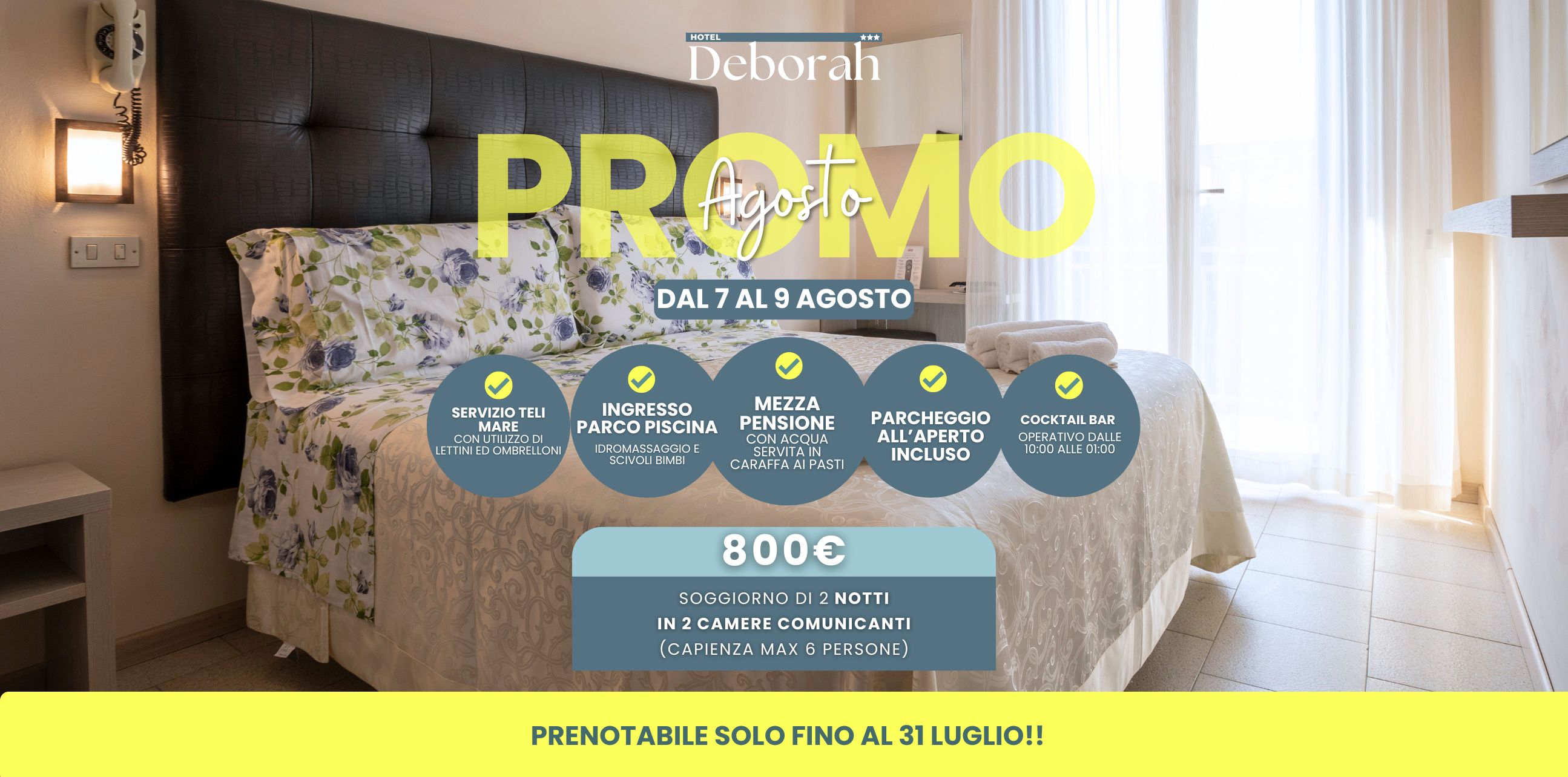 Promo Agosto - Dal 7 al 9 Agosto 🌊